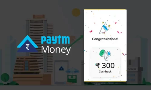 Paytm Money Refer And Earn Free ₹300 + Upto ₹200 Signup Rewards