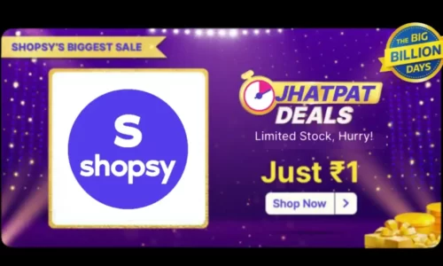 Shopsy Jhatpat Deals Sale Today: Products @ ₹1 + Free Delivery | Big Billion Days