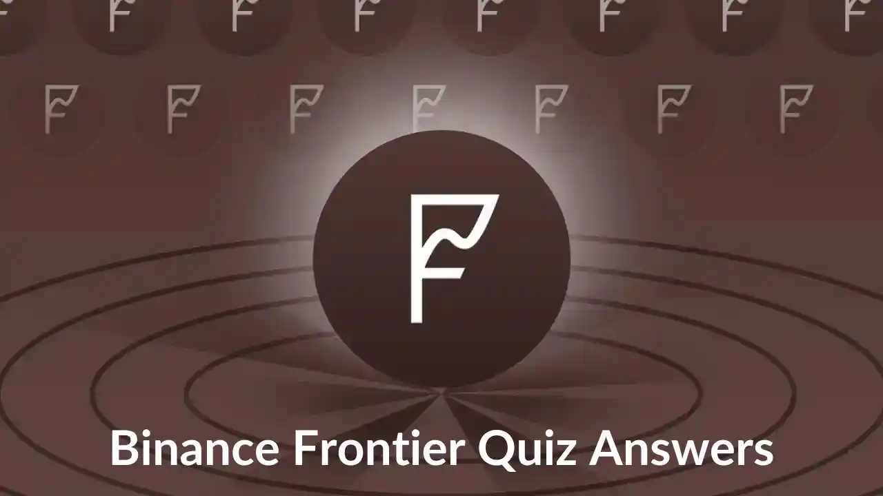 Read more about the article Binance Frontier Quiz Answers: Learn & Earn $FRONT