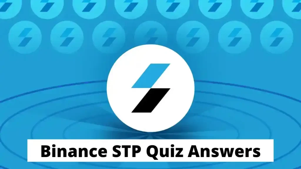 STP Binance Quiz Answers