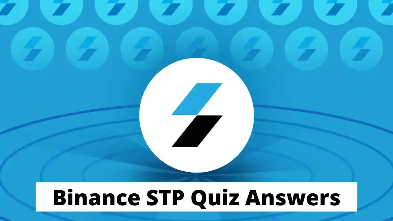 Read more about the article Learn & Earn $STPT Tokens: Binance STP Quiz Answers Today