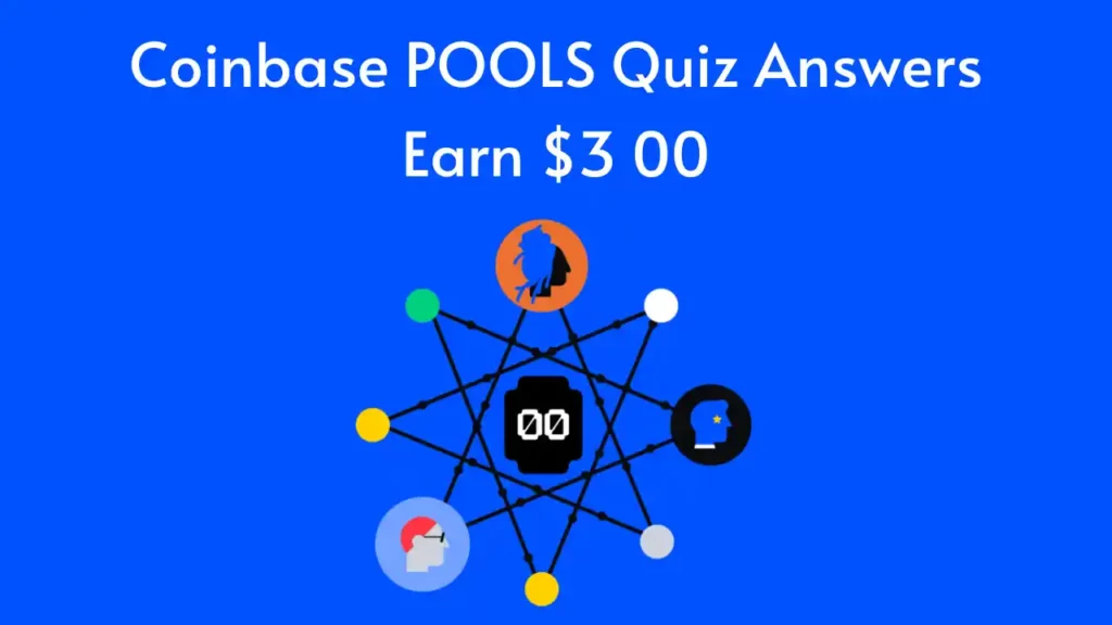 Coinbase POOLS Quiz Answers