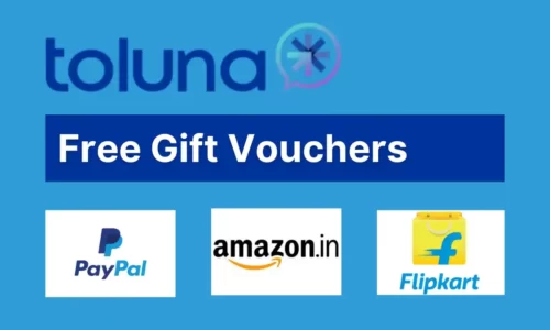 Toluna Survey Free Gift Vouchers: Free Upto ₹500 Amazon, Flipkart, Paytm Vouchers