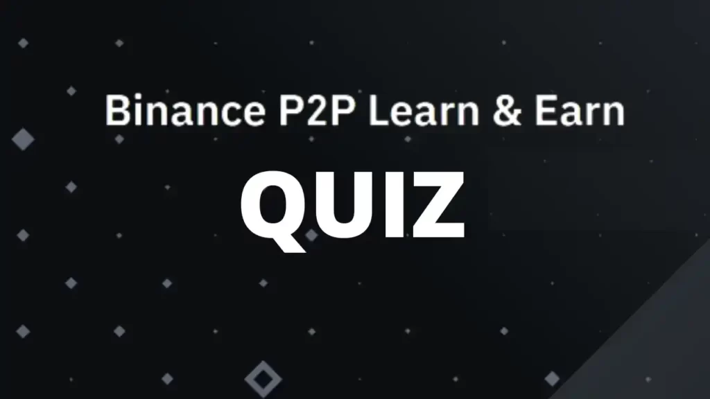 Binance Learn Earn P2P