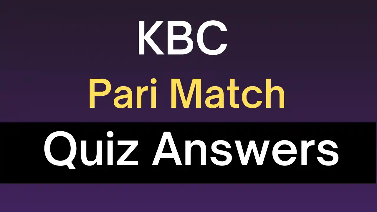 Read more about the article KBC Pari Match Quiz Answers Today 29th November: Play & Win Extra Points Daily