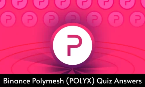 Binance Polymesh Quiz Answers: Learn & Earn POLYX