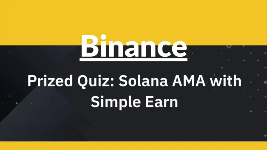 Binance Solana AMA Quiz