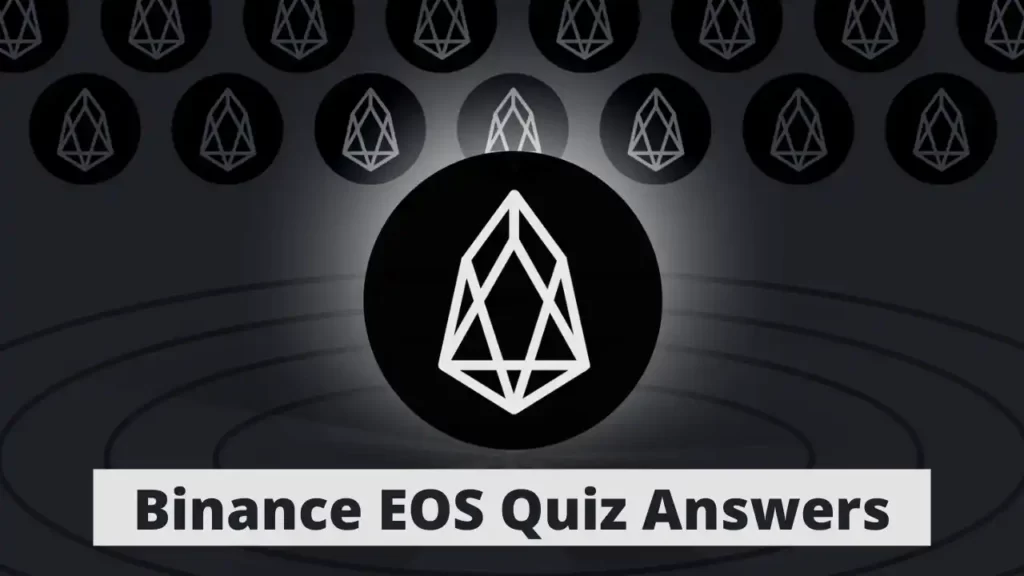 Binance EOS Quiz Answers