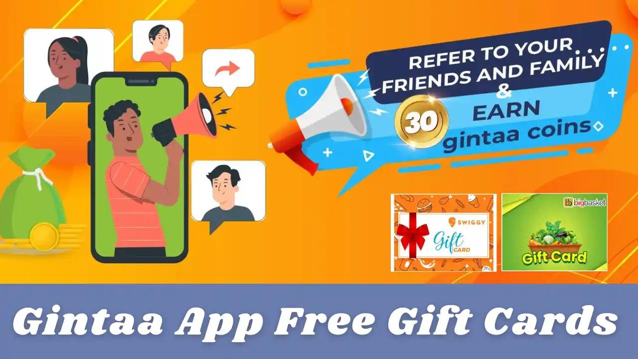 Read more about the article Gintaa Refer & Earn Free Gift Cards Worth ₹100 | Swiggy, Big Basket