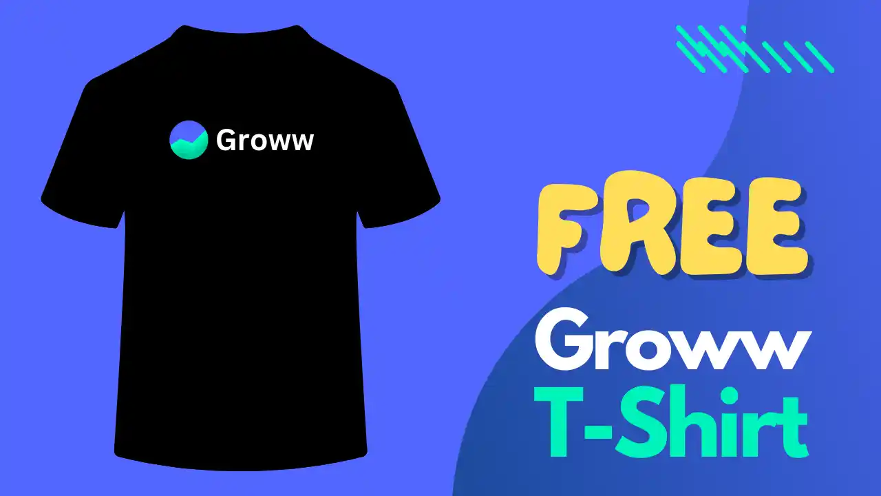 Read more about the article Groww Free T-Shirt Goodie: For All Registered Users | Official Offer