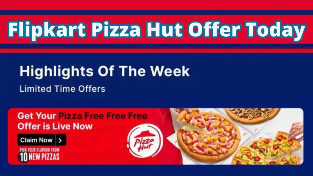 Flipkart Pizza Hut Offer