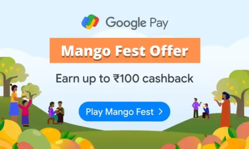 GPay Mango Fest Offer: Pick Mangoes & Earn Upto ₹100 Cashback