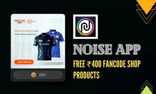 ₹400 Worth Of Fancode Shop Products For Free Using Noise Coins