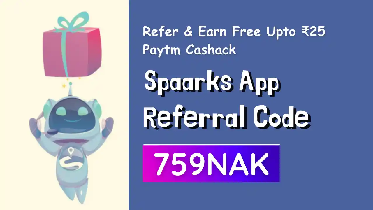 Read more about the article Refer And Earn Upto ₹25 Paytm Cash Per Refer From Spaarks App