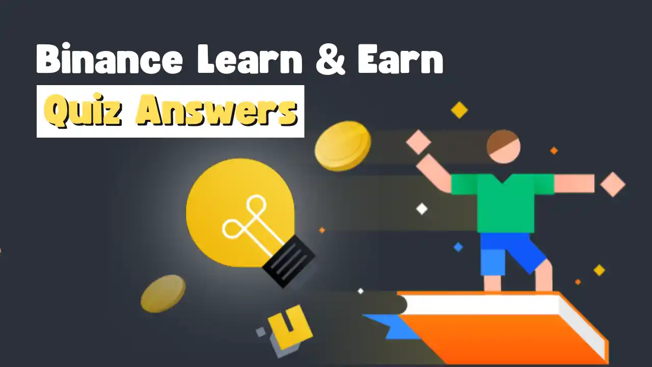 Read more about the article Binance Learn & Earn Quiz Answers Today | EDU