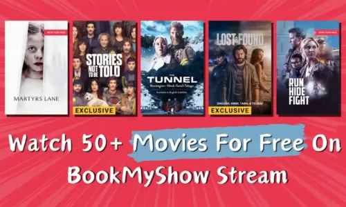 Watch 50+ Movies For Free On BookMyShow Stream | Rent For ₹0