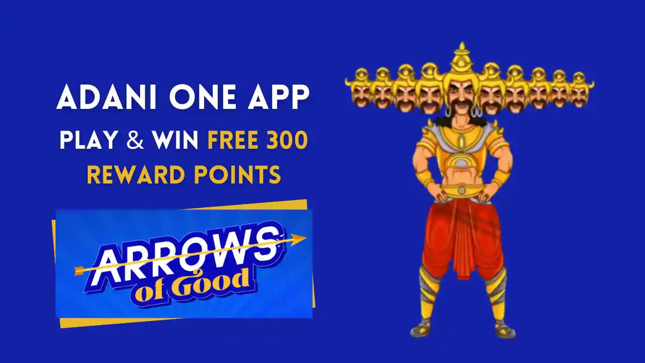 Read more about the article Adani One Arrows of Good: Play & Win 300 Adani Reward Points