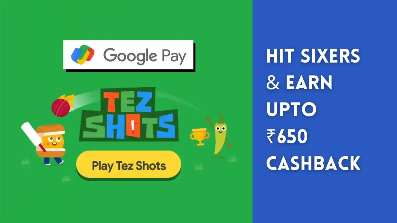 Read more about the article GPay Tez Shots Offer: Play, Hit Sixers & Earn Upto ₹650 Cashback