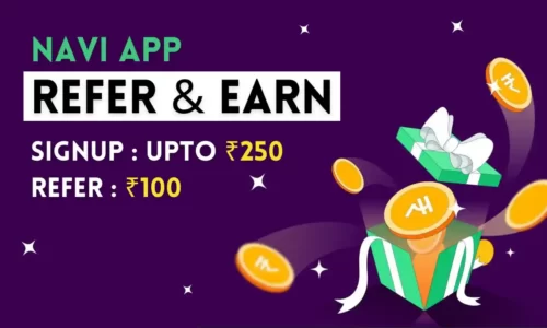 Navi App Refer And Earn ₹100 + Upto ₹250 Signup Reward | Proof Attached