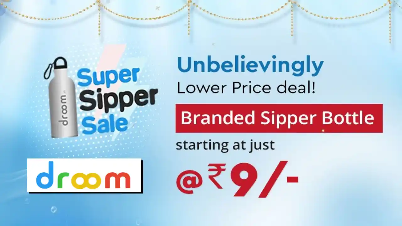 Read more about the article Droom Super Sipper Sale: Order Branded Sipper Bottle @ Only ₹9