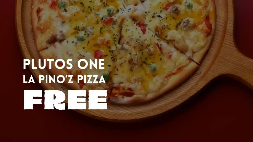 Plutos One Free La Pinoz Pizza