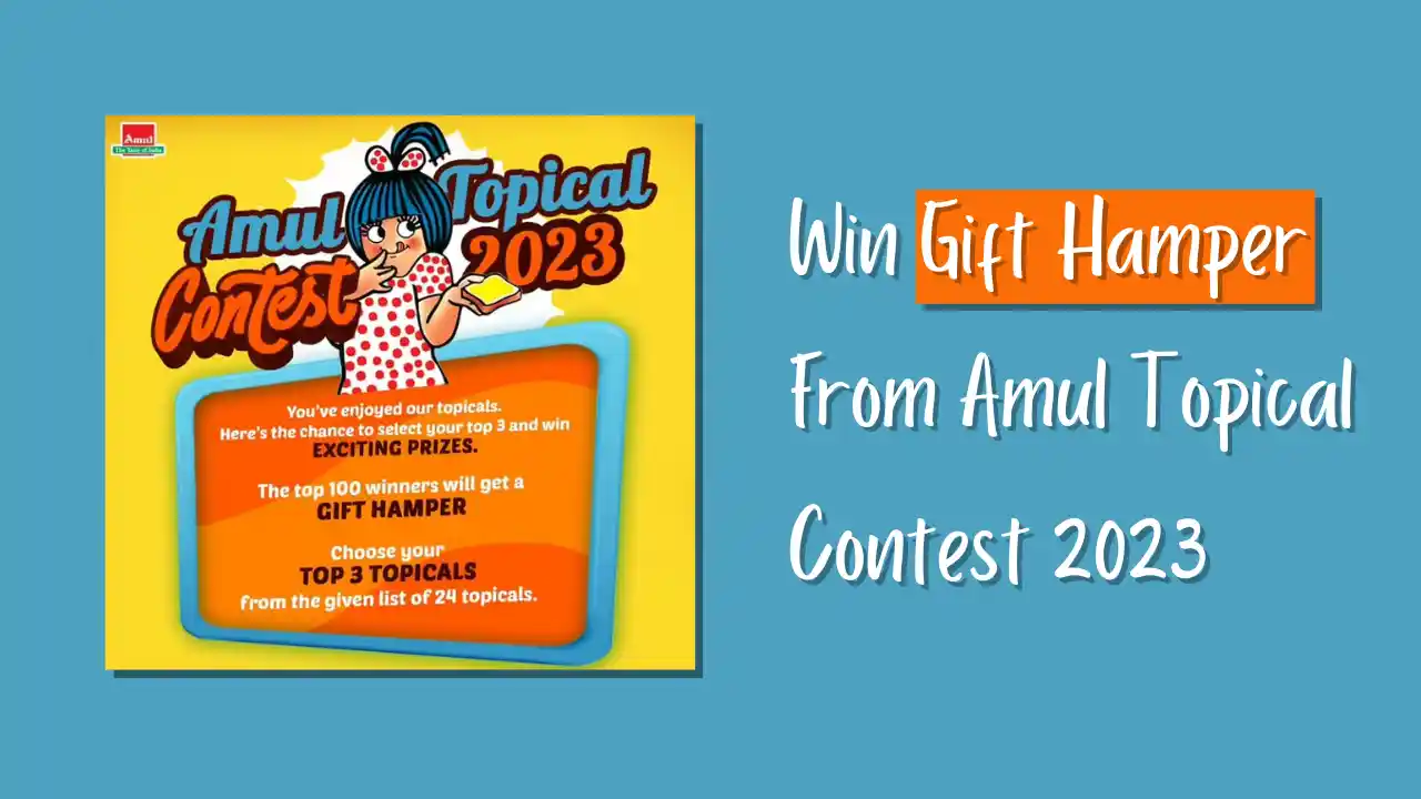 Read more about the article Amul Topical Contest 2023: Choose Your Top 3 Topicals & Win Amul Gift Hamper