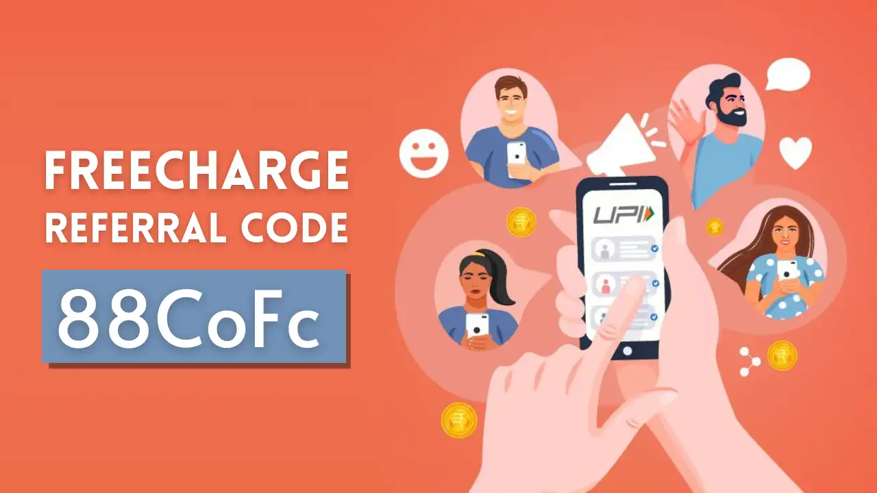 Read more about the article Freecharge Referral Code: 88CoFc | Refer & Earn ₹10 On First UPI Transfer