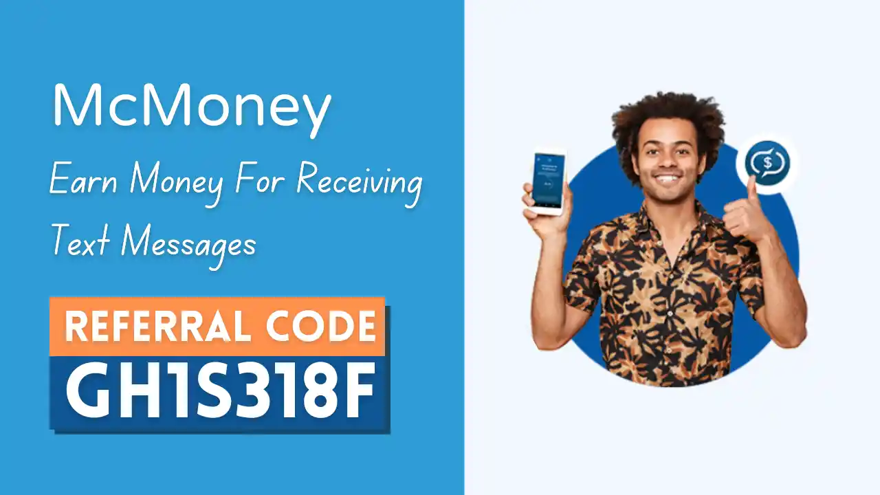 Read more about the article McMoney Referral Code: GH1S318F | Earn Money For Receiving Text Messages