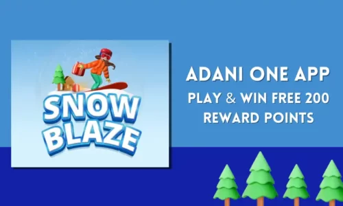 Adani Snow Blaze Game: Collect 15 Gifts & Win ₹200 Adani Points