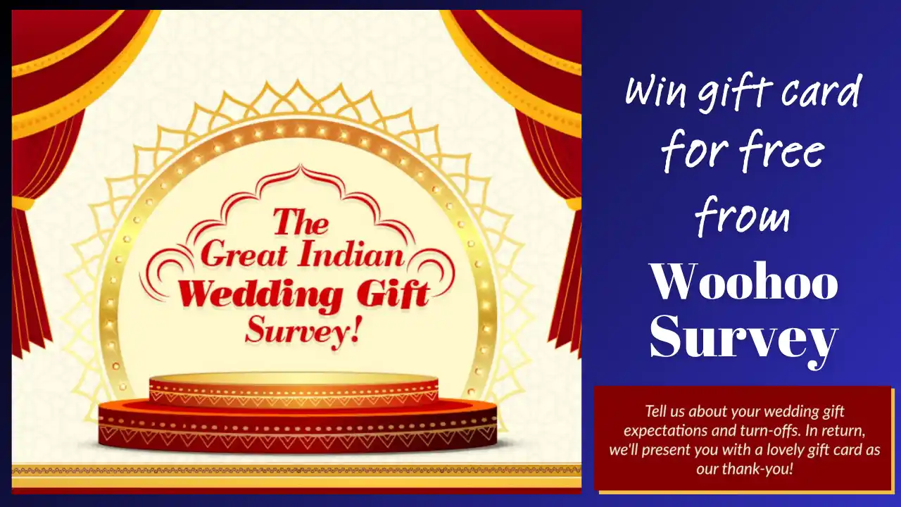 Read more about the article Woohoo Great Indian Wedding Gift Survey: Win Gift Cards For Free