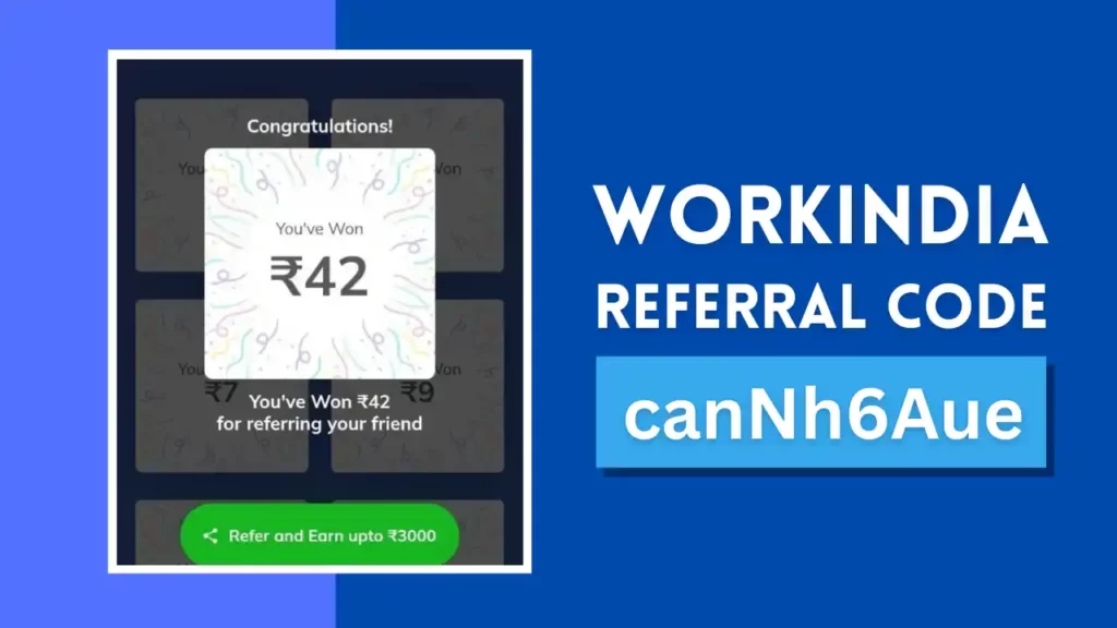 WorkIndia Referral Code