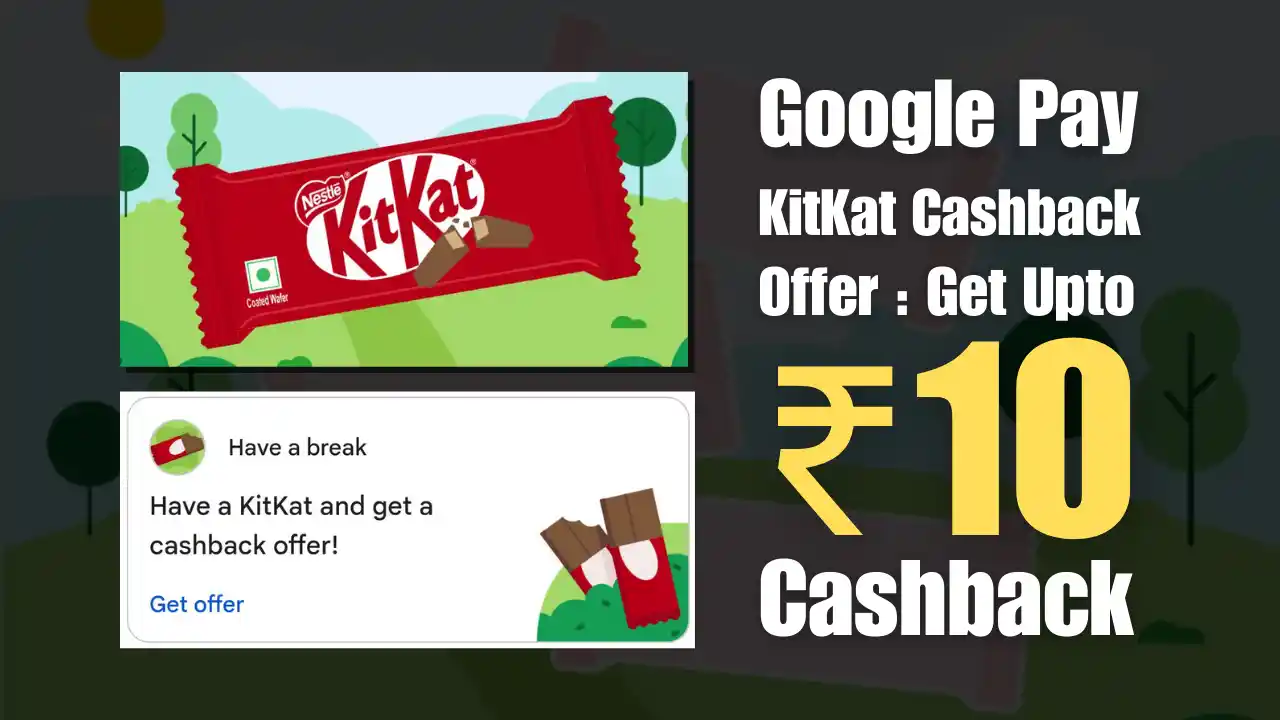 Read more about the article GPay KitKat Cashback Offer: Collect Code & Claim Upto ₹10 Cashback