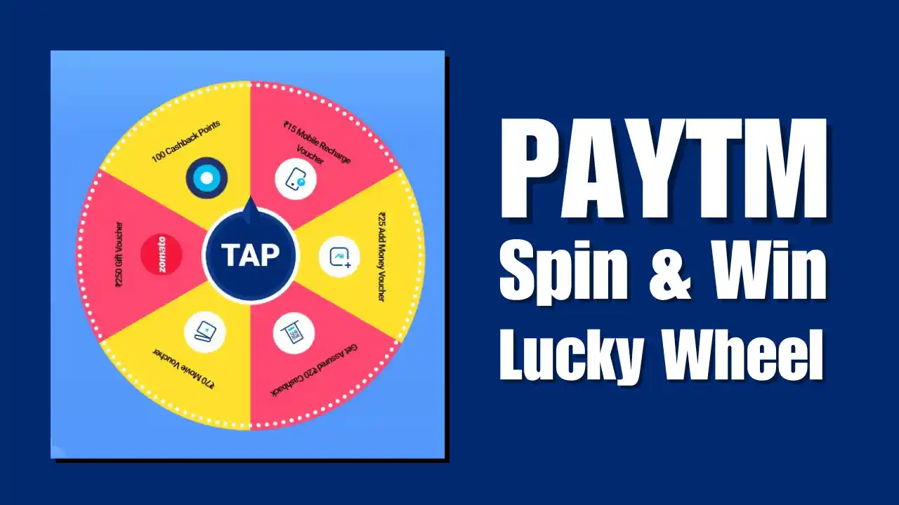 Read more about the article Paytm Spin And Win Lucky Wheel: Free ₹250 Zomato Voucher, ₹25 Cashback & More!