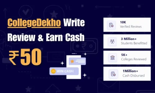 CollegeDekho Write Review & Earn Cash Worth ₹50 In UP ID