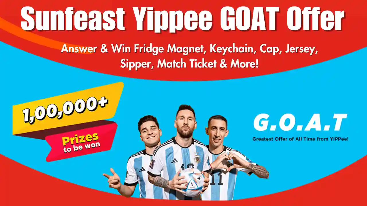 Read more about the article Sunfeast Yippee GOAT Offer: Win Jersey, Cap, Bag, Sipper | 1 Lakh Winners