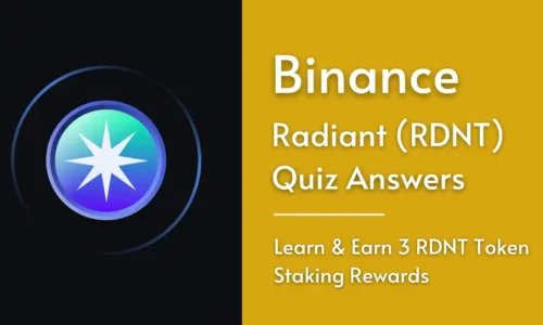 Binance Radiant Quiz: Answer & Get 3 RDNT Staking Rewards