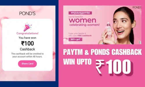 Celebrate Women’s Day & Win Upto ₹100 Cashback From Paytm Ponds Offer