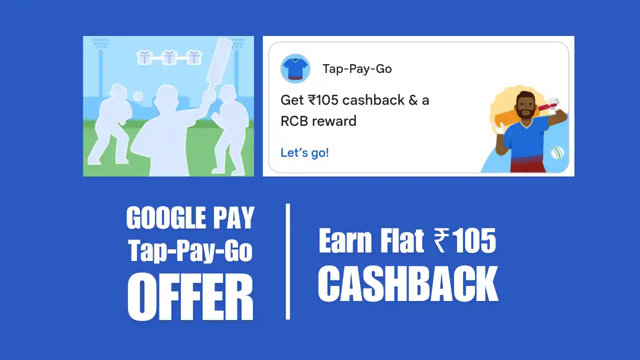 Read more about the article GPay Tap-Pay-Go Offer: Collect 3 Stamps, Get ₹105 and a RCB Reward