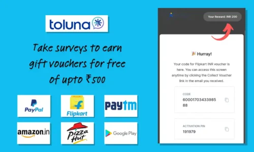 Toluna Survey Free Gift Vouchers: Upto ₹500 Amazon, Flipkart, Paytm Cash & More!