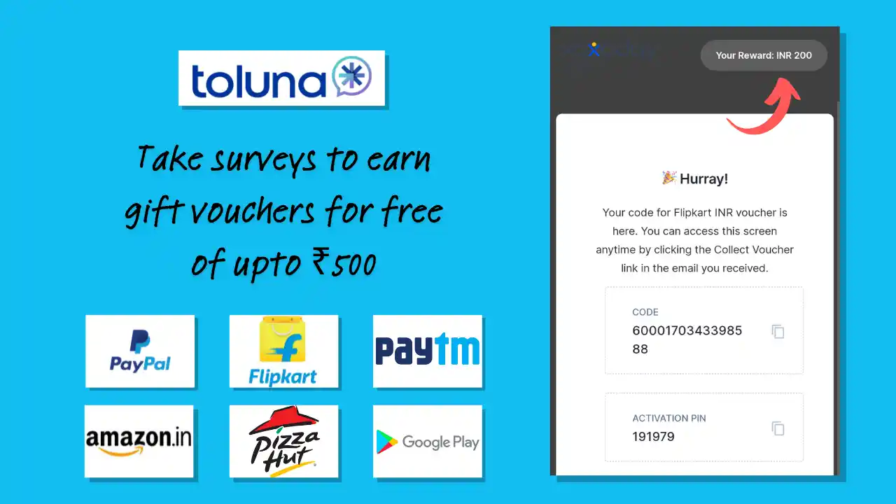 Read more about the article Toluna Survey Free Gift Vouchers: Upto ₹500 Amazon, Flipkart, Paytm Cash & More!